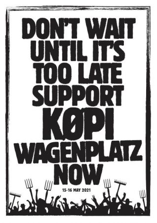 Don't wait until it's too late - Support KØPI Wagenlatz now